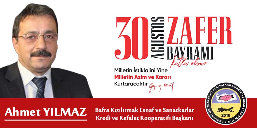 Ahmet Yılmaz'dan Zafer Bayramı mesajı