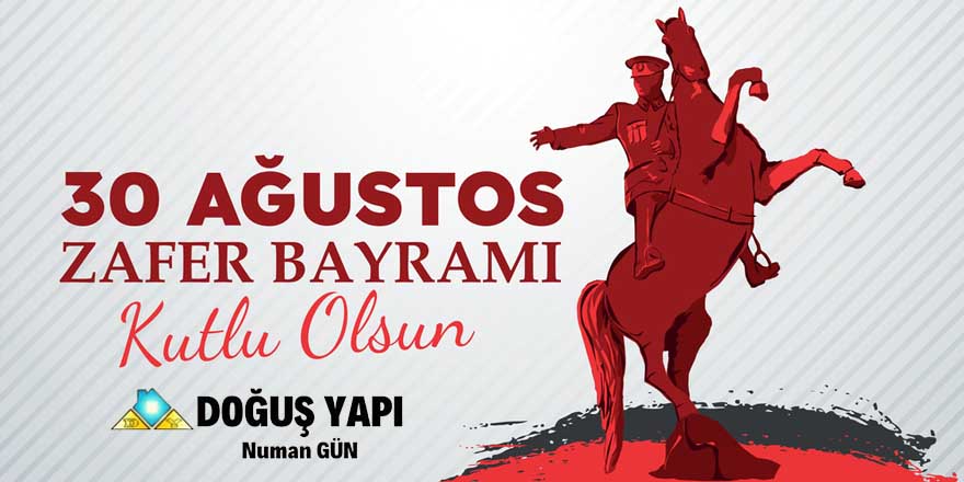 Doğuş Yapı'dan Zafer Bayramı kutlaması