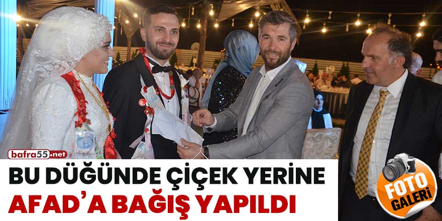 Bu düğünde çiçek yerine AFAD'a bağış yapıldı