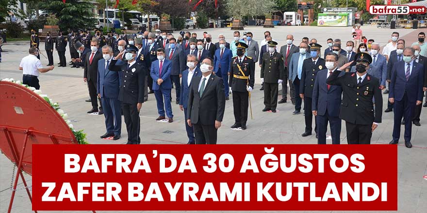 Bafra'da 30 Ağustos Zafer Bayramı kutlandı