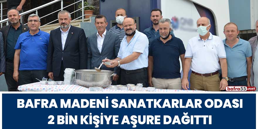 Bafra Madeni Sanatkarlar Odası 2 bin kişiye aşure dağıttı