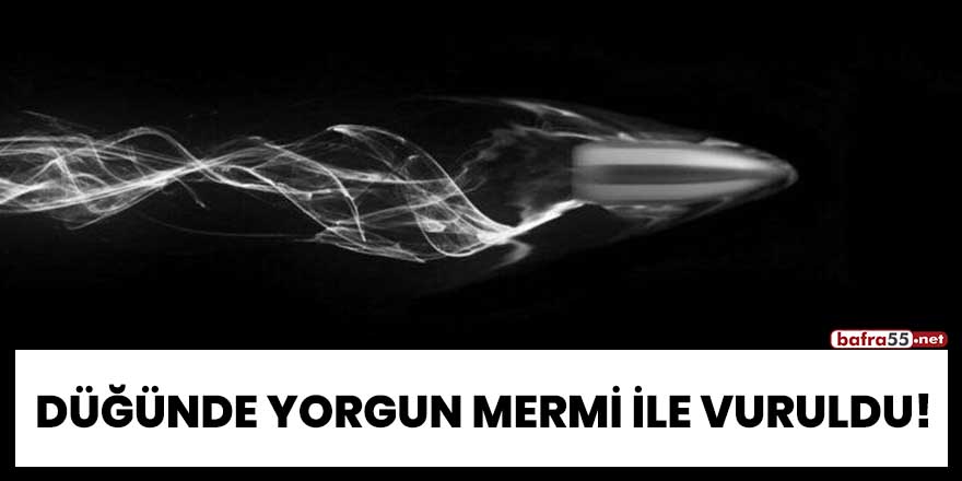 Düğünde yorgun mermi ile vuruldu!