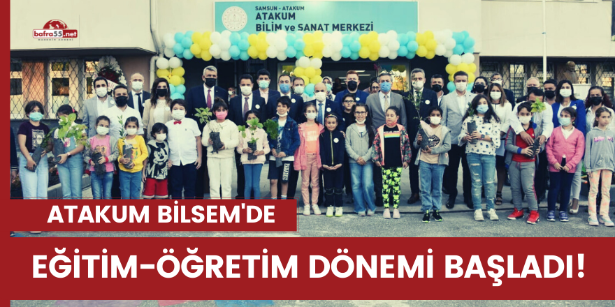 Atakum BİLSEM'de eğitim-öğretim dönemi başladı