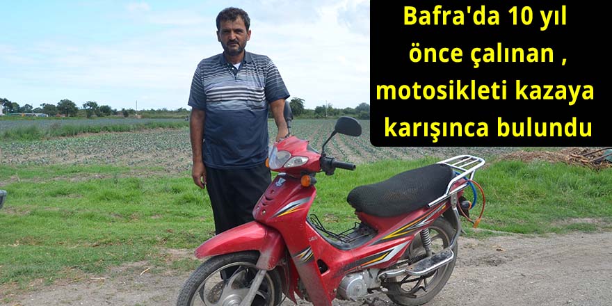 Bafra'da 10 yıl önce çalınan motosikleti kazaya karışınca bulundu