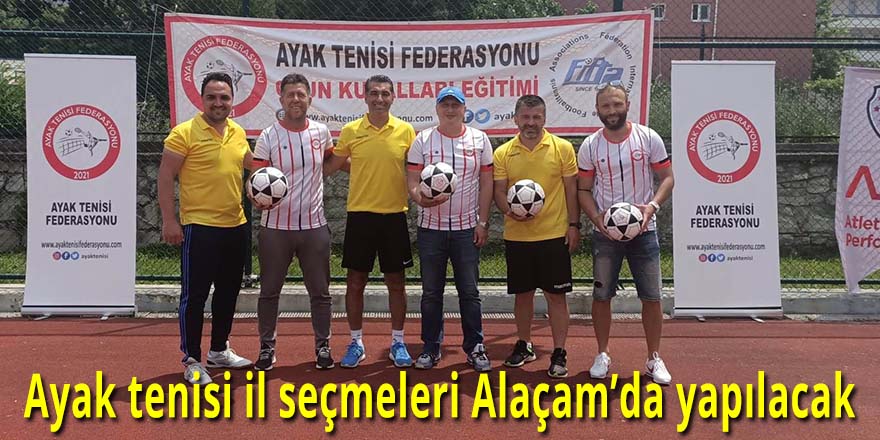 Ayak tenisi il seçmeleri Alaçam’da yapılacak