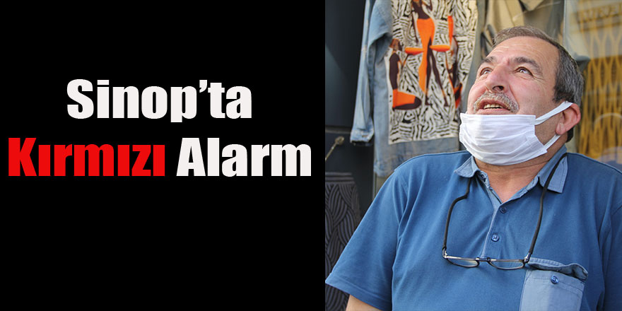 Sinop'ta kırmızı alarm