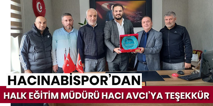 Hacınabispor'dan Hacı Avcıya ziyaret