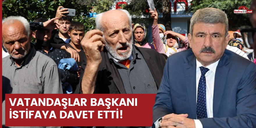 Vatandaşlar başkanı istifaya davet etti!