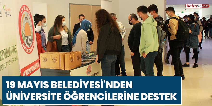 19 Mayıs Belediyesi’nden üniversite öğrencilerine destek