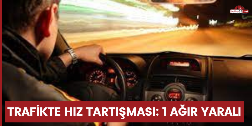 Trafikte hız tartışması: 1 ağır yaralı