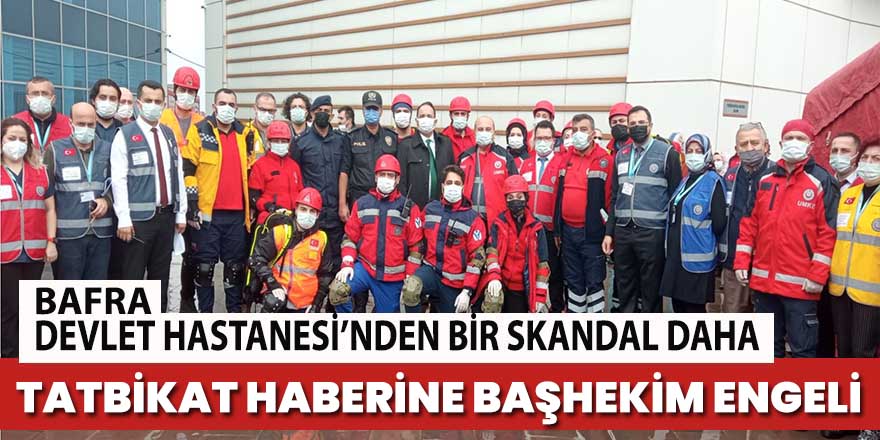 Tatbikat Haberine Başhekim Engeli