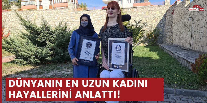 Dünyanın en uzun kadını hayallerini anlattı