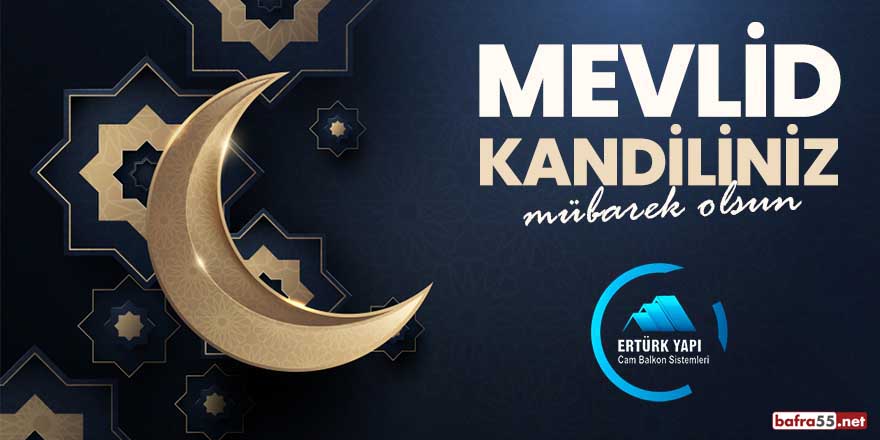 Ertürk Yapı'dan Mevlid Kandili mesajı