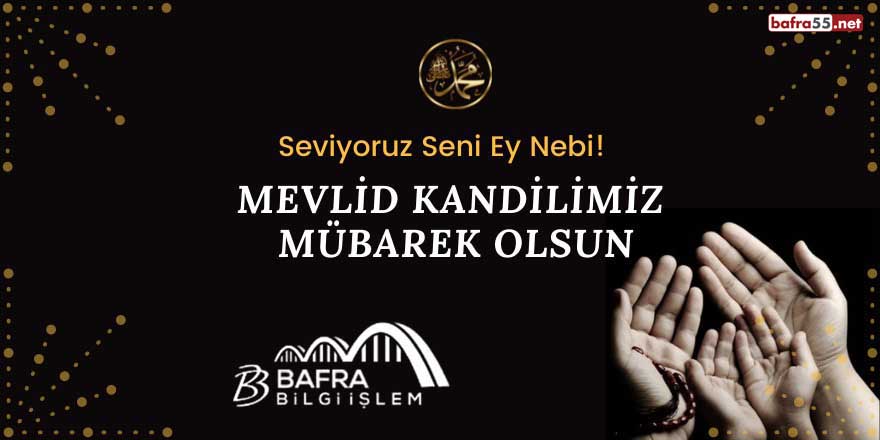 Bafra Bilgi İşlem'in Mevlid Kandili mesajı