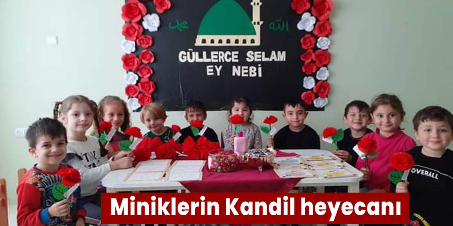 Miniklerin Kandil heyecanı