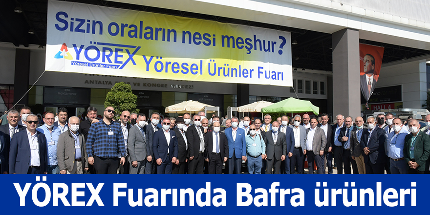 YÖREX Fuarında  Bafra ürünleri