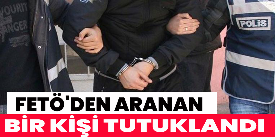 Samsun'da FETÖ'den aranan bir kişi tutuklandı