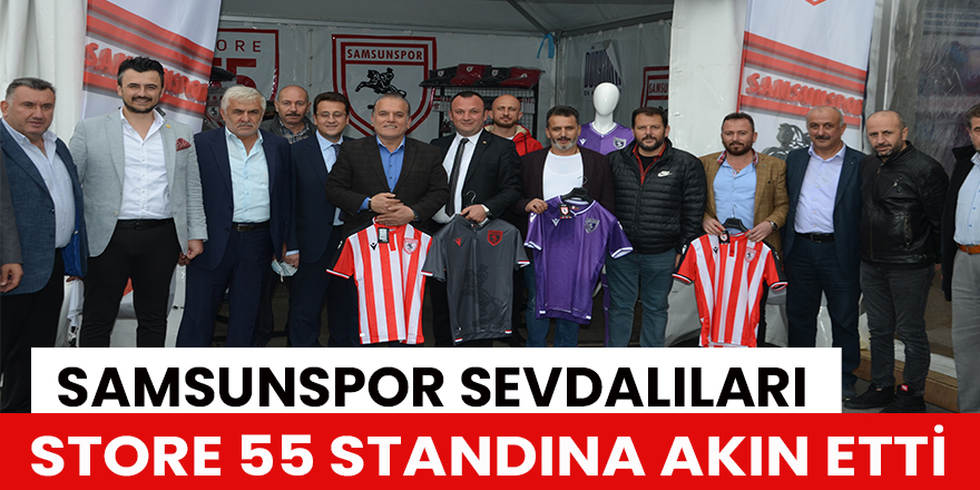 Samsunspor sevdalıları store 55 standına akın etti