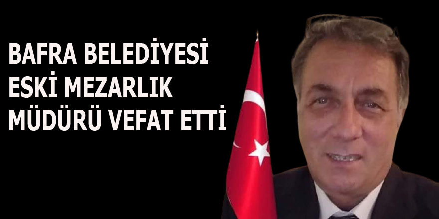 İdris Alkan hayatını kaybetti