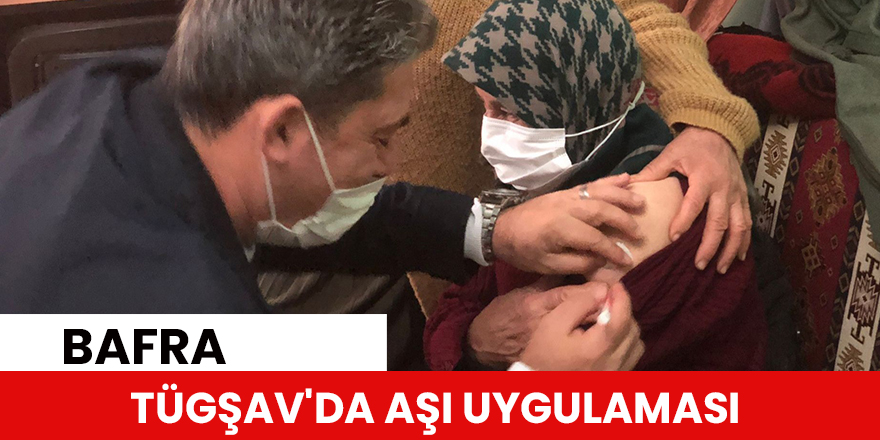 TÜGŞAV'da aşı uygulaması