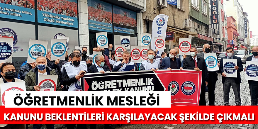 Hamdi Yıldız, “Öğretmen kanunu beklentileri karşılamalı