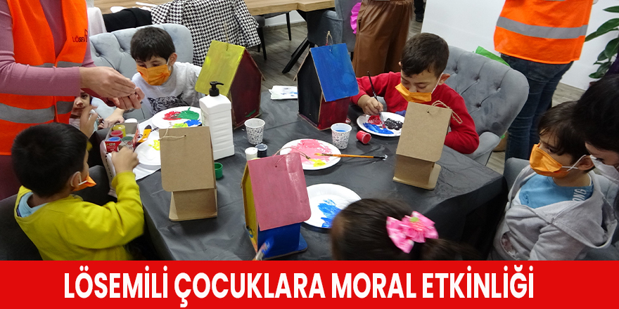 Lösemili çocuklara moral etkinliği