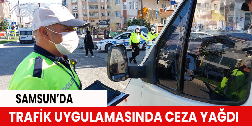 Trafik uygulamasında ceza yağdı