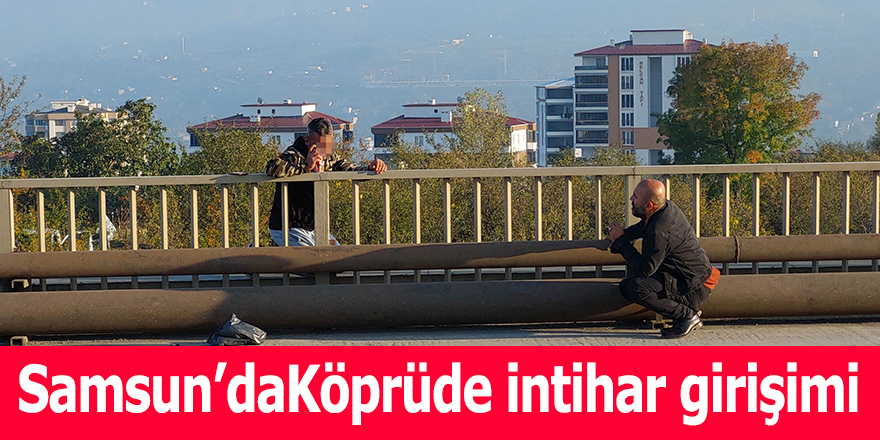 Köprüde intihar girişimi