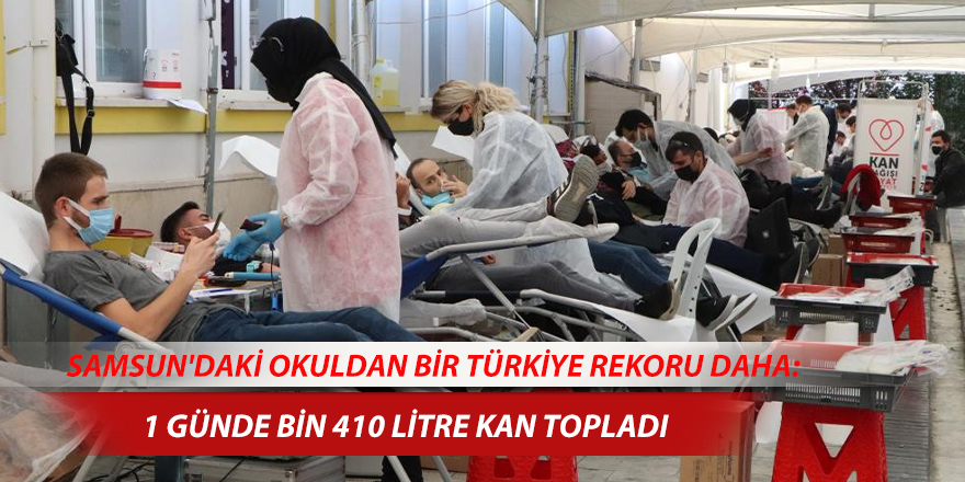 Samsun'daki okuldan bir Türkiye rekoru daha: 1 günde bin 410 litre kan topladı