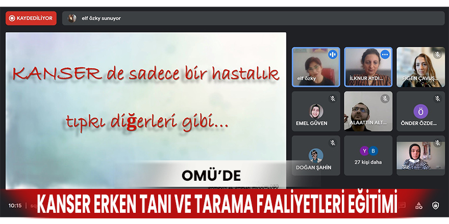 OMÜ’de kanser erken tanı ve tarama faaliyetleri eğitimi