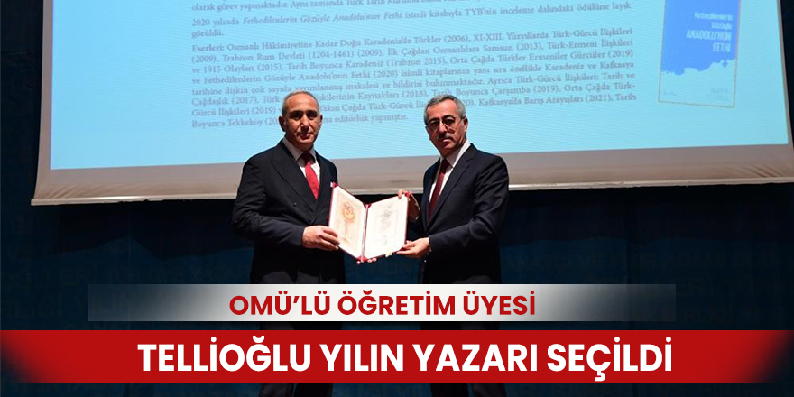 OMÜ’lü öğretim üyesi Tellioğlu yılın yazarı seçildi