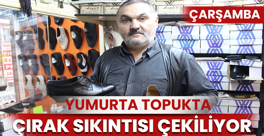 Yumurta topukta ‘çırak’ sıkıntısı