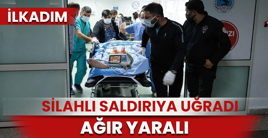 Samsun'da silahlı saldırıya uğrayan bir kişi ağır yaralandı