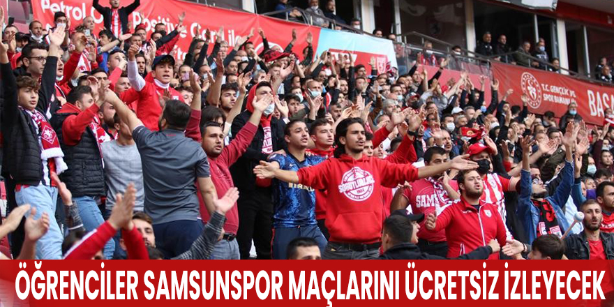 Öğrenciler Samsunspor maçlarını ücretsiz izleyecek