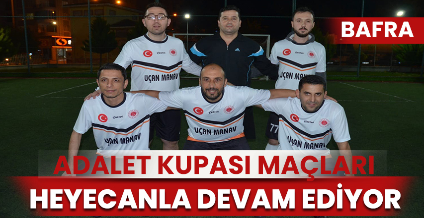 Adalet Kupası Maçları Devam ediyor.