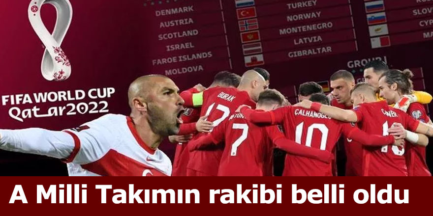 A Milli Takımın rakibi belli oldu