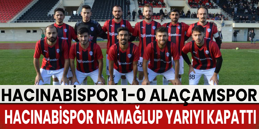 Hacınabispor Alaçamsporu 1-0 yendi