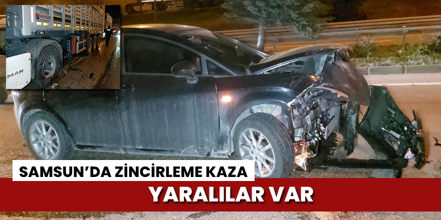 Samsun'da zincirleme trafik kazası: 4 yaralı