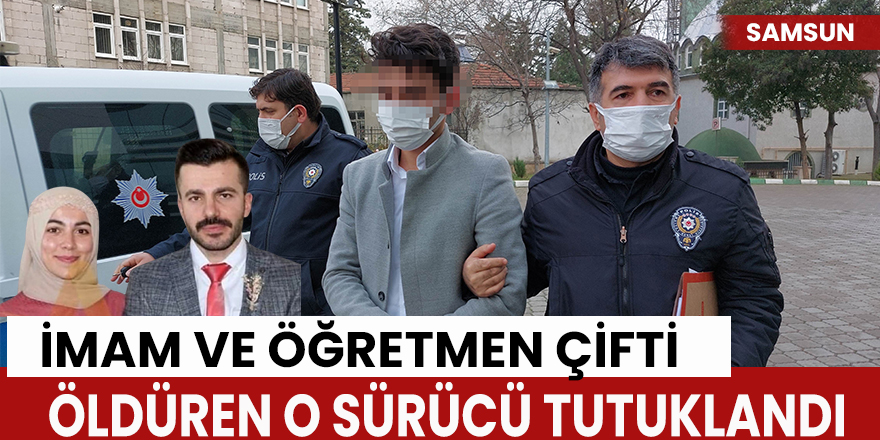 İşte o sürücü tutuklandı