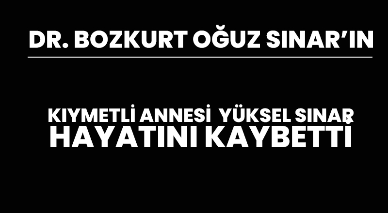 Yüksek Sınar hayatını kaybetti