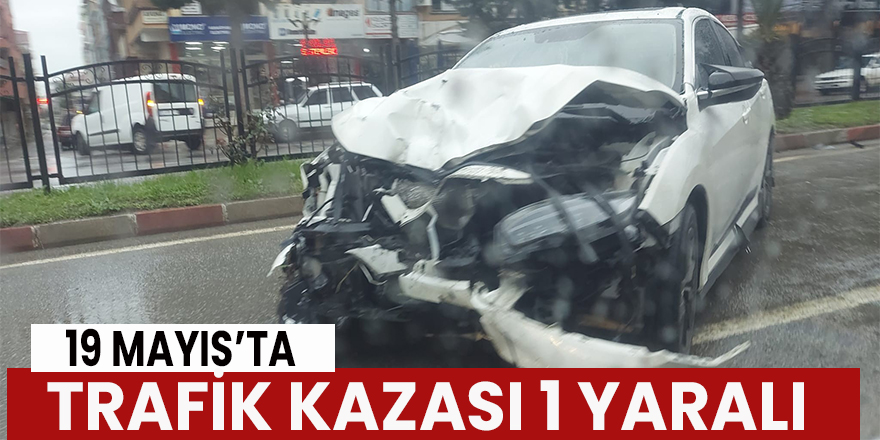 19 Mayıs’ta trafik kazası