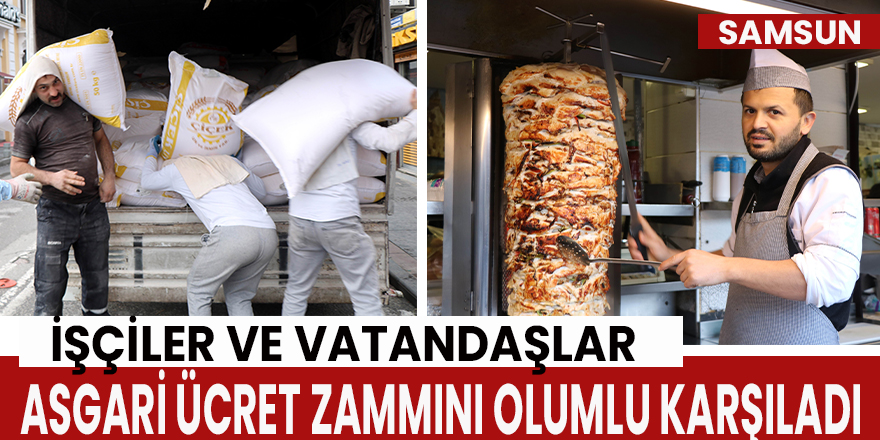 İşçiler ve vatandaşlar asgari ücret zammını olumlu karşıladı