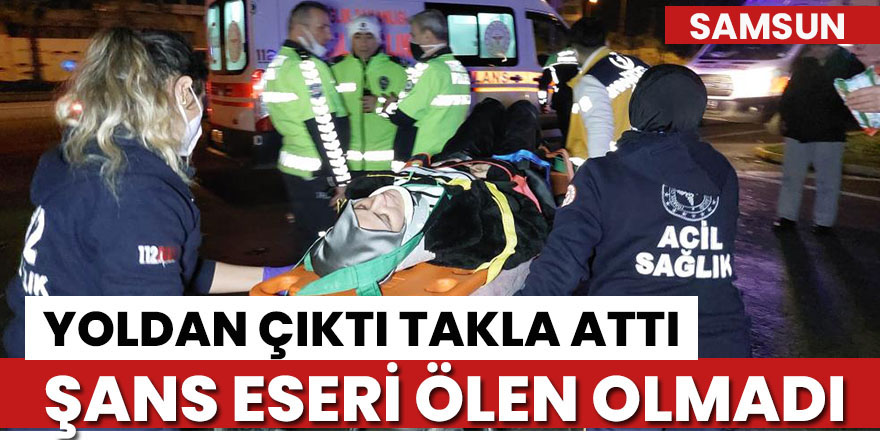 Samsun'da otomobil takla attı: 5 yaralı