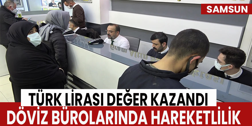 Türk Lirası değer kazandı