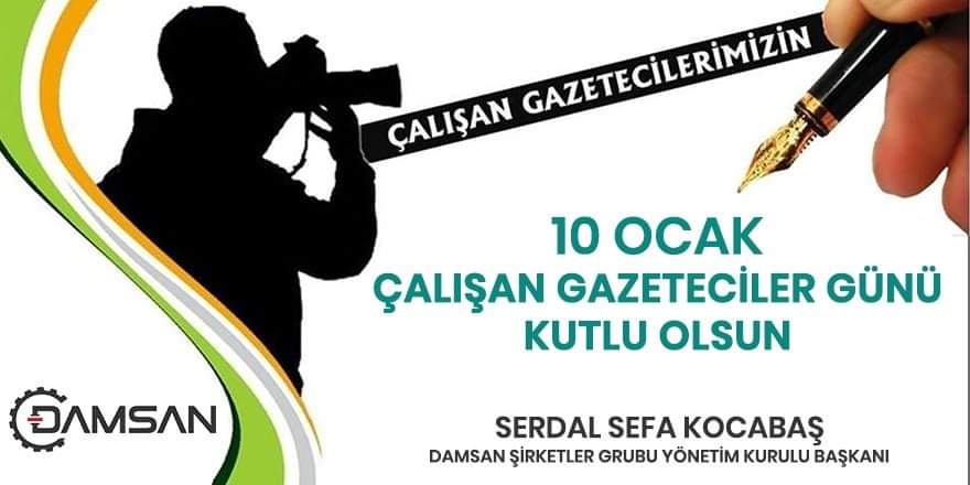Serdal Sefa Kocabaş'tan 10 Ocak Gazeteciler Günü Mesajı