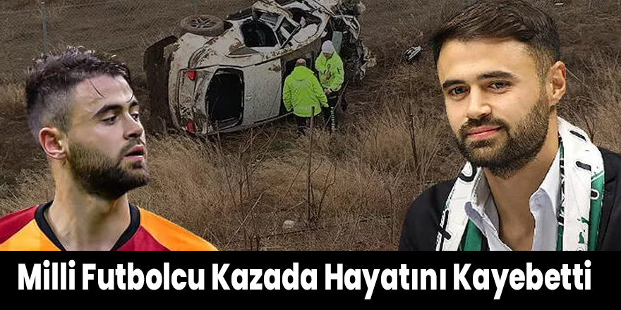 Milli Futbolcu Kazada Hayatını Kayebetti