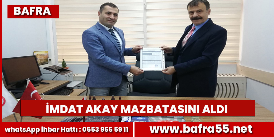 Bafra Berberler Odası Başkanı İmdat Akay Mazbatasını aldı.