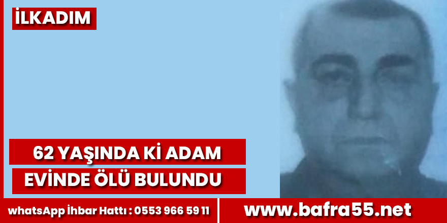 Samsun'da bir kişi evinde ölü bulundu