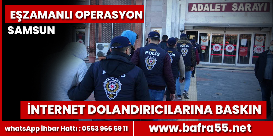 İnternet dolandırıcılarına Operasyon