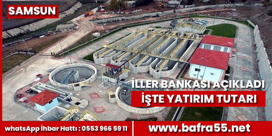 İller Bankası’ndan Samsun’a 290 milyon TL’lik yatırım